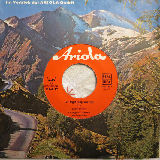 Das Chiemgauer Jodler-Duo Vinyl Singles Vinyl Very Good (VG) <br> Hoes Good Plus (G+)