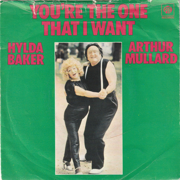 Hylda Baker & Arthur Mullard - You're The One That I Want Vinyl Singles Vinyl Very Good (VG) <br> Hoes Good Plus (G+)