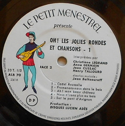 Christiane Legrand, Anne Germain, Jean Cussac, Henri Tallourd - Oh! Les Jolies Rondes Et Chansons - 1 Vinyl Singles