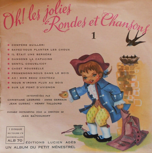 Christiane Legrand, Anne Germain, Jean Cussac, Henri Tallourd - Oh! Les Jolies Rondes Et Chansons - 1 Vinyl Singles