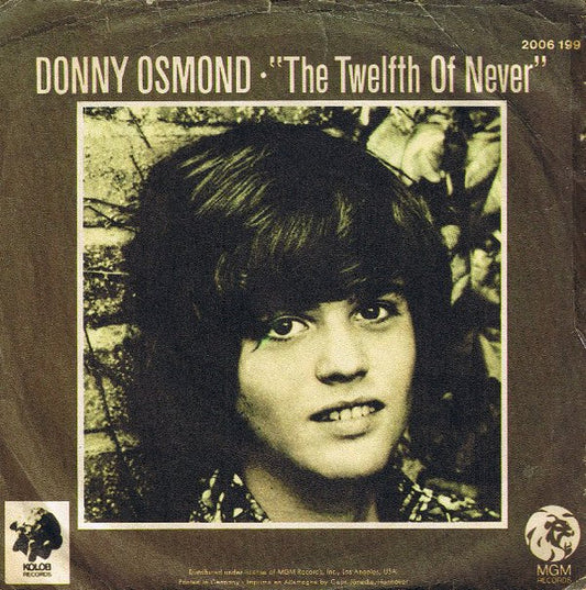 Donny Osmond - The Twelfth Of Never Vinyl Singles Vinyl Very Good (VG) <br> Hoes Good Plus (G+)