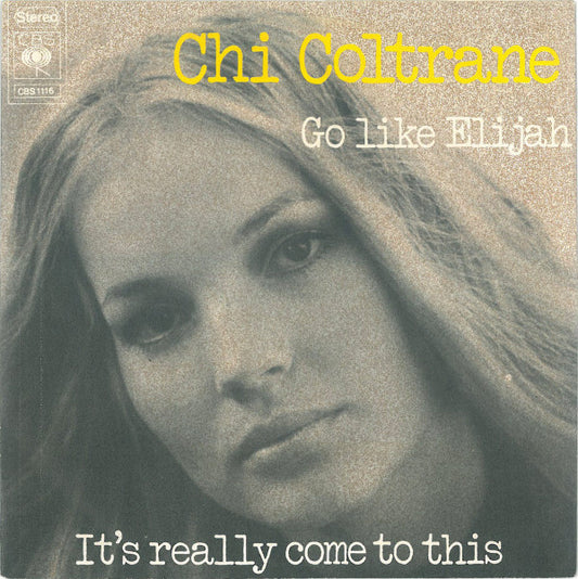 Chi Coltrane - Go Like Elijah Vinyl Singles Vinyl Goed / Hoes Redelijk