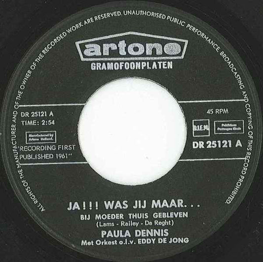 Paula Dennis - Ja, Was Jij Maar Bij Moeder Thuis Gebleven! Vinyl Singles Vinyl Very Good (VG) <br> Hoes Generic