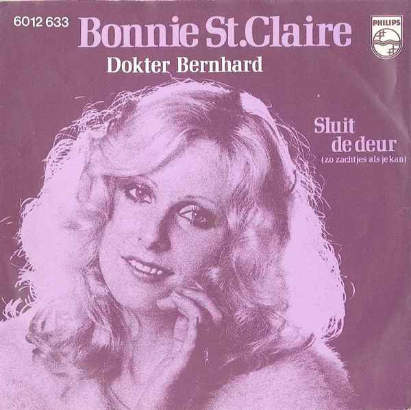 Bonnie St. Claire - Dokter Bernhard Vinyl Singles Vinyl Goed / Hoes Sticker