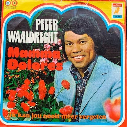 Peter Waaldrecht - Mamma Dolores Vinyl Singles Vinyl Very Good (VG) <br> Hoes Good Plus (G+)