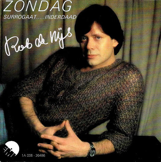 Rob de Nijs - Zondag Vinyl Singles Vinyl Very Good (VG) <br> Hoes Good Plus (G+)
