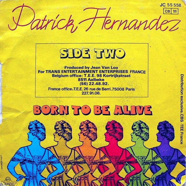 Patrick Hernandez - Born To Be Alive Vinyl Singles Vinyl Very Good (VG) <br> Hoes Good Plus (G+)