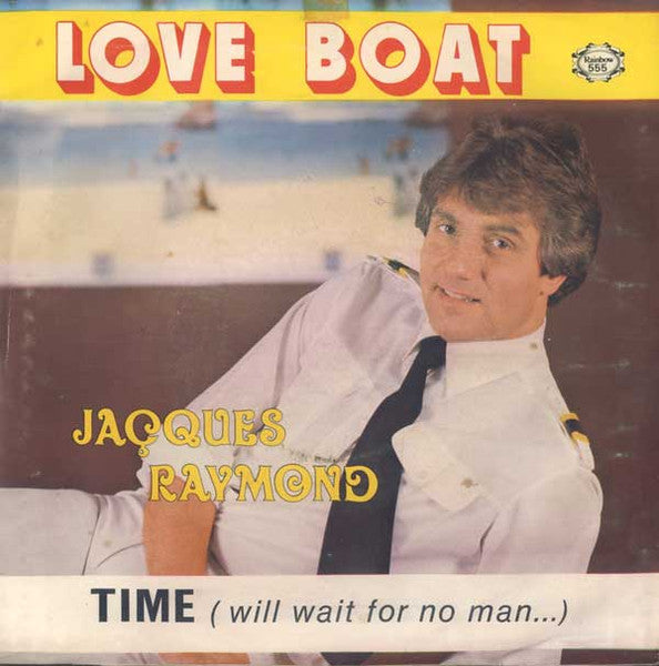 Jacques Raymond - Love Boat Vinyl Singles Vinyl Very Good (VG) <br> Hoes Good Plus (G+)