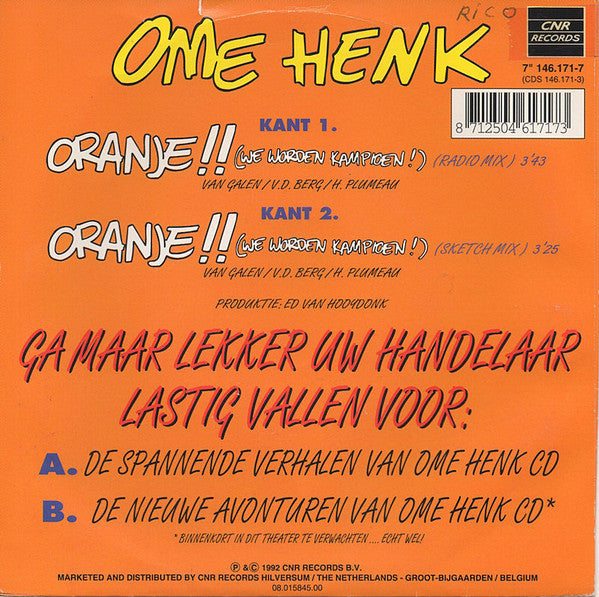 Ome Henk - Oranje!! (We Worden Kampioen!) 40205 Vinyl Singles Goede Staat