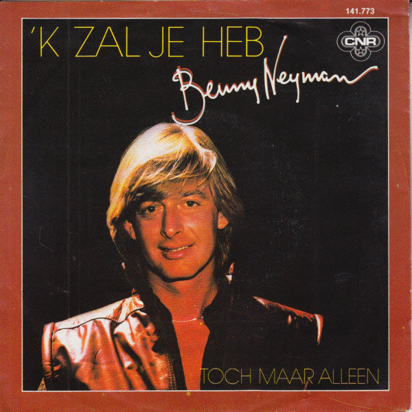 Benny Neyman - 'k Zal Je Heb Vinyl Singles Vinyl Very Good (VG) <br> Hoes Good Plus (G+)