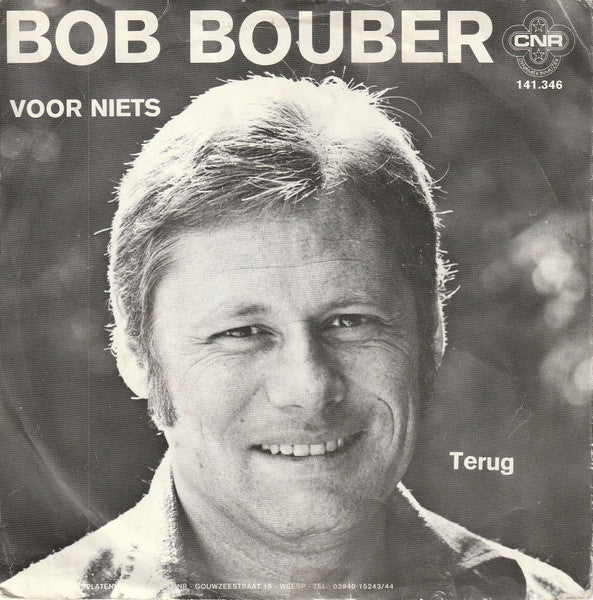 Bob Bouber - Voor Niets Vinyl Singles Goede Staat