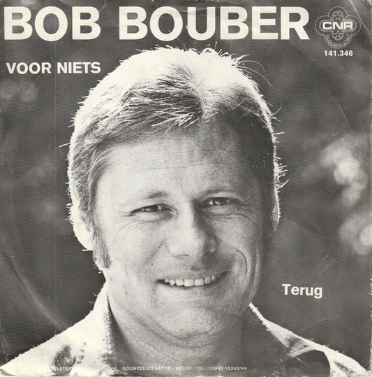 Bob Bouber - Voor Niets Vinyl Singles VINYLSINGLES.NL