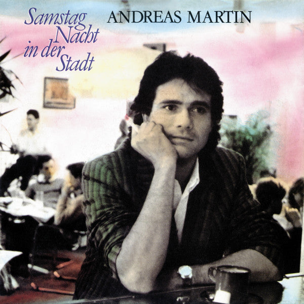 Andreas Martin - Samstag Nacht In Der Stadt Vinyl Singles Vinyl Very Good (VG) <br> Hoes Good Plus (G+)