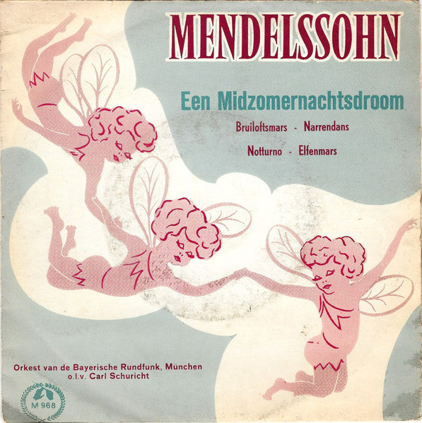 Felix Mendelssohn-Bartholdy - Een Midzomernachtsdroom Vinyl Singles Vinyl Very Good (VG) <br> Hoes Good Plus (G+)