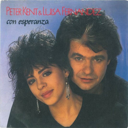 Luisa Fernandez & Peter Kent - Con Esperanza Vinyl Singles Vinyl Very Good (VG) <br> Hoes Good Plus (G+)