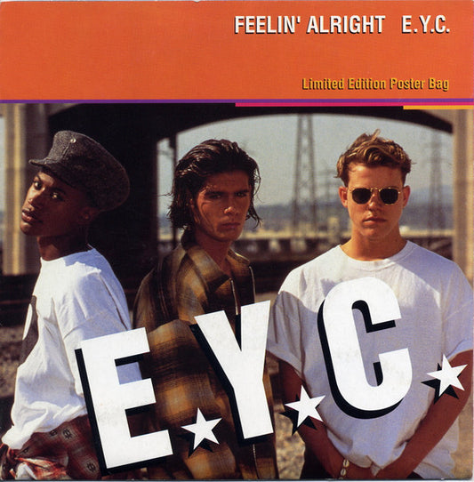 E.Y.C. - Feelin' Alright Vinyl Singles Vinyl Very Good (VG) <br> Hoes Good Plus (G+)