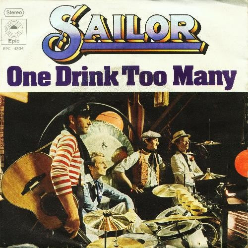 Sailor - One Drink Too Many Vinyl Singles Vinyl Very Good (VG) <br> Hoes Good Plus (G+)