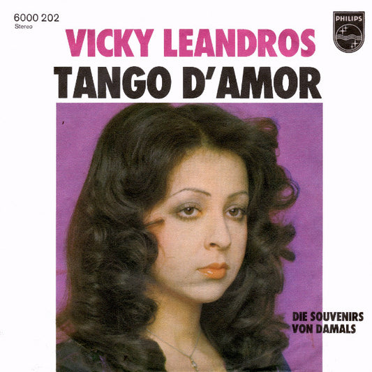 Vicky Leandros - Tango D'Amor Vinyl Singles Vinyl Very Good (VG) <br> Hoes Good Plus (G+)