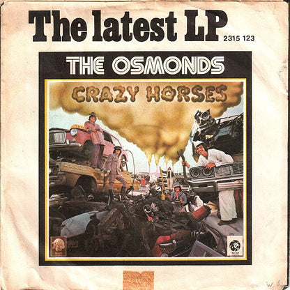 Osmonds - Crazy Horses (B-Keus) Vinyl Singles Vinyl Goed / Hoes Redelijk