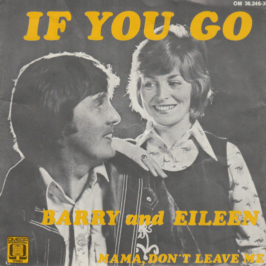 Barry & Eileen - If You Go  - 37921 37921 Vinyl Singles Goede Staat