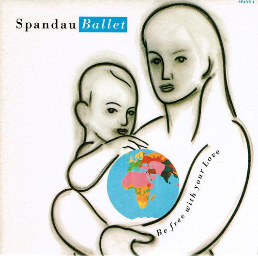 Spandau Ballet - Be Free With Your Love 34066 Vinyl Singles Goede Staat