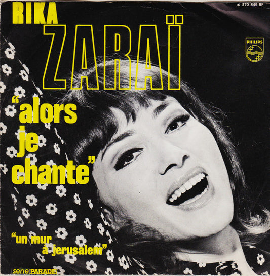 Rika Zaraï - Alors Je Chante Vinyl Singles Vinyl Very Good (VG) <br> Hoes Good Plus (G+)