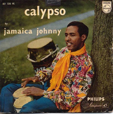 Jamaica Johnny And His Milagro Boys - Calypso By Jamaica Johnny Vinyl Singles EP Vinyl Very Good (VG) <br> Hoes Good Plus (G+)