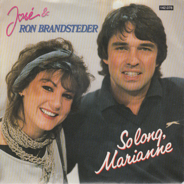 José & Ron Brandsteder - So Long, Marianne Vinyl Singles Vinyl Very Good (VG) <br> Hoes Good Plus (G+)