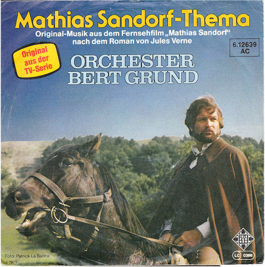 Bert Grund Und Sein Orchester - Mathias Sandorf-Thema (Original-Musik Aus Dem Fernsehfilm "Mathias Sandorf" Nach Dem Roman Von Jules Vernes)