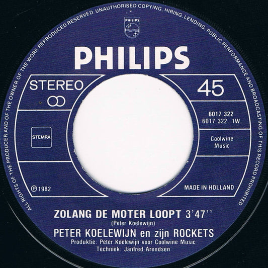 Peter Koelewijn En Zijn Rockets - Zolang De Moter Loopt Vinyl Singles Vinyl Very Good (VG) <br> Hoes Good Plus (G+)