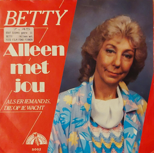 Betty - Alleen met jou 07500 Vinyl Singles Goede Staat