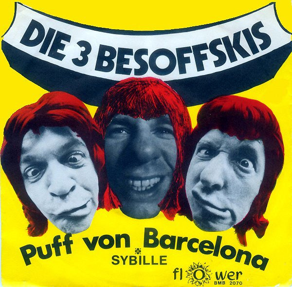 3 Besoffskis - Puff Von Barcelona Vinyl Singles Goede Staat