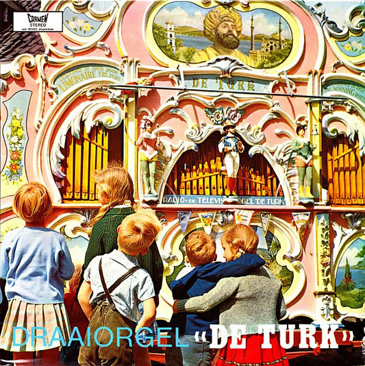 Draaiorgel De Turk - Draaiorgel "De Turk" (LP) Vinyl LP Vinyl Very Good (VG) <br> Hoes Good Plus (G+)