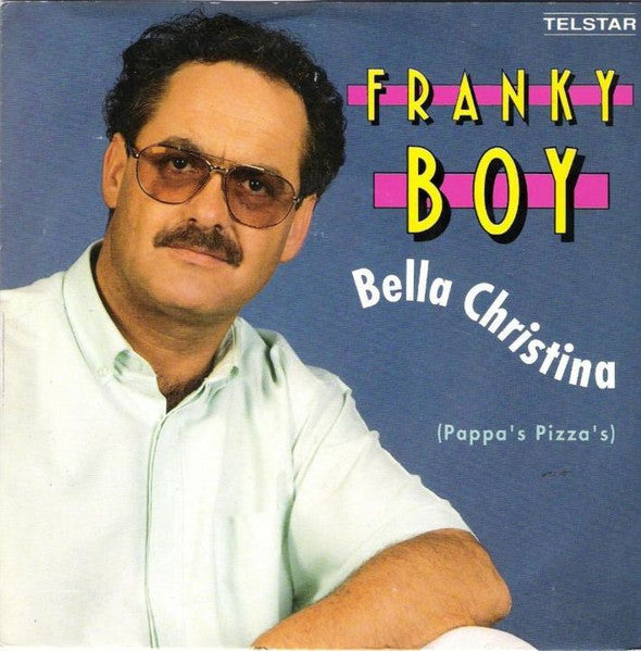 Franky Boy - Bella Christina Vinyl Singles Vinyl Very Good (VG) <br> Hoes Good Plus (G+)