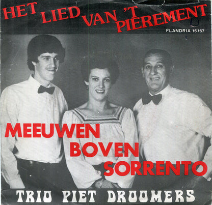 Trio Piet Droomers - Het Lied Van 't Pierement Vinyl Singles