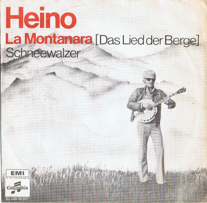 Heino - La Montanara [Das Lied Der Berge] 19240 Vinyl Singles Zeer Goede Staat