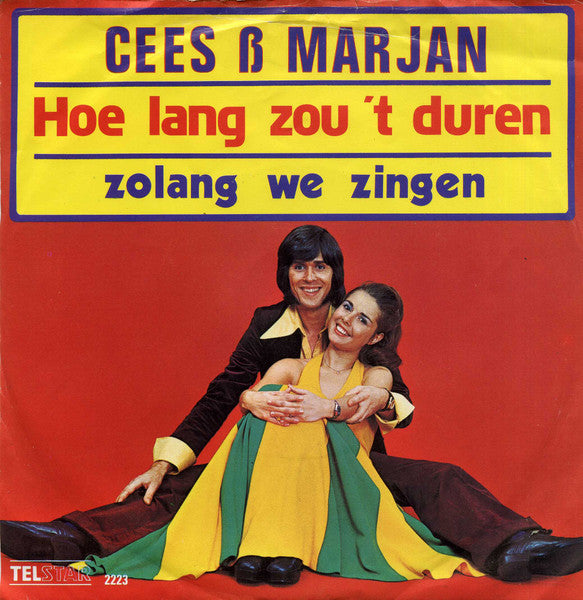 Cees En Marjan - Hoe Lang Zou 't Duren Vinyl Singles Vinyl Very Good (VG) <br> Hoes Good Plus (G+)