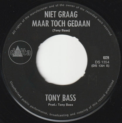 Tony Bass - Bij Ons Staat Op Keukendeur ('t Is Niet Altijd Rozegeur) Vinyl Singles Vinyl Very Good (VG) <br> Hoes Generic