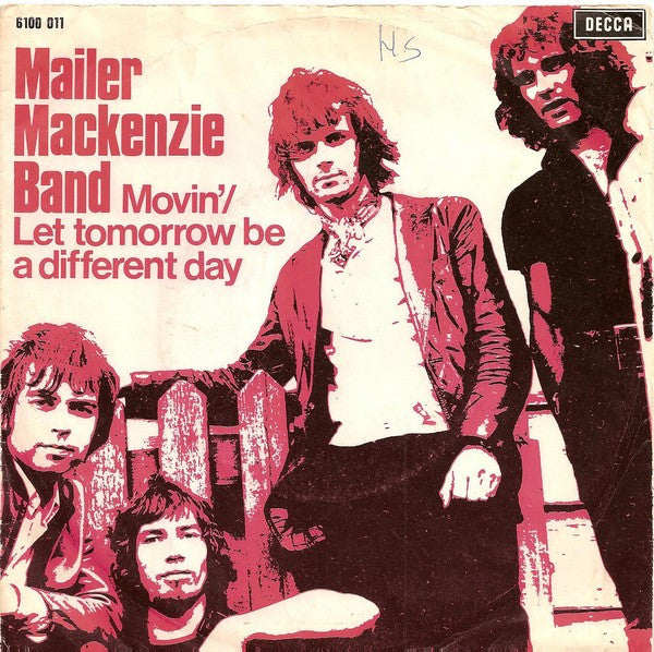 Mailer Mackenzie Band - Movin' / Let Tomorrow Be A Different Day Vinyl Singles Vinyl Very Good (VG) <br> Hoes Good Plus (G+)