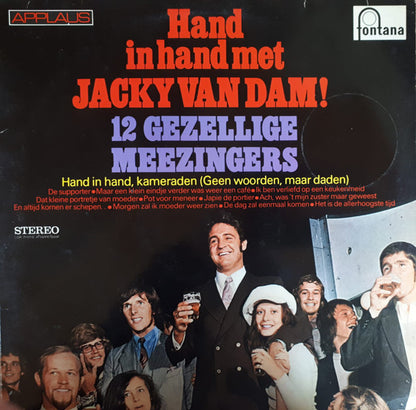 Jacky Van Dam - Hand In Hand Met Jacky Van Dam! 12 Gezellige Meezingers (LP) 50747 Vinyl LP Hoes: Redelijk