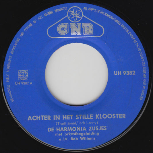 Harmonia Zusjes - Achter In Het Stille Klooster Vinyl Singles Vinyl Very Good (VG) <br> Hoes Generic