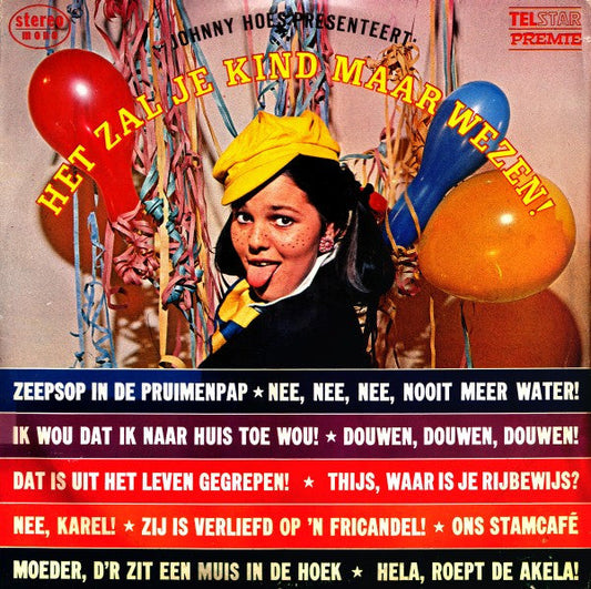 Various - Johnny Hoes Presenteert: Het Zal Je Kind Maar Wezen! (LP) 49731 Vinyl LP Goede Staat