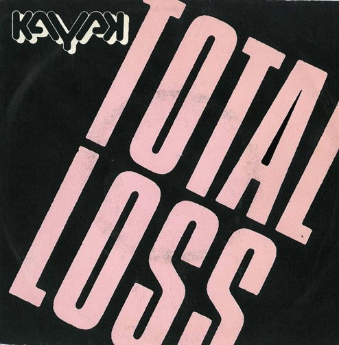 Kayak - Total Loss 17400 Vinyl Singles Goede Staat