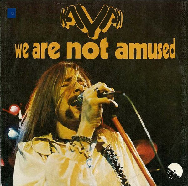 Kayak - We Are Not Amused Vinyl Singles Vinyl Very Good (VG) <br> Hoes Good Plus (G+)