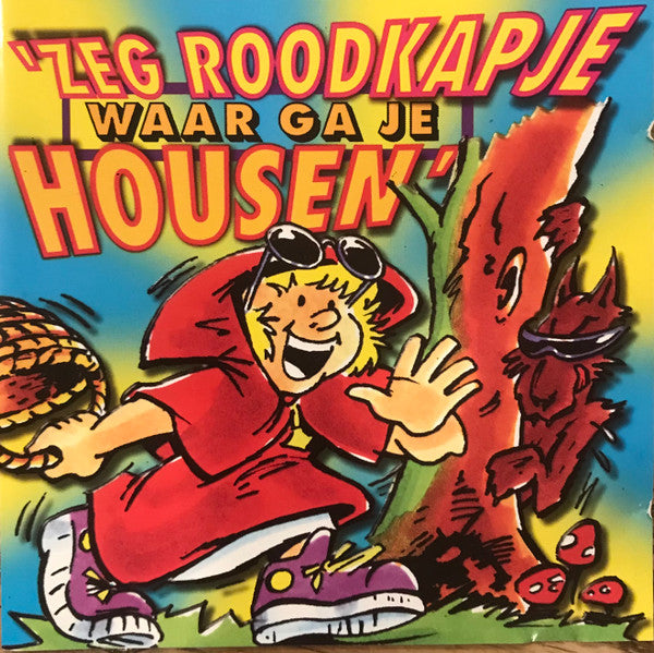 Buddy's - Zeg Roodkapje Waar Ga Je Housen (CD) Compact Disc Goede Staat