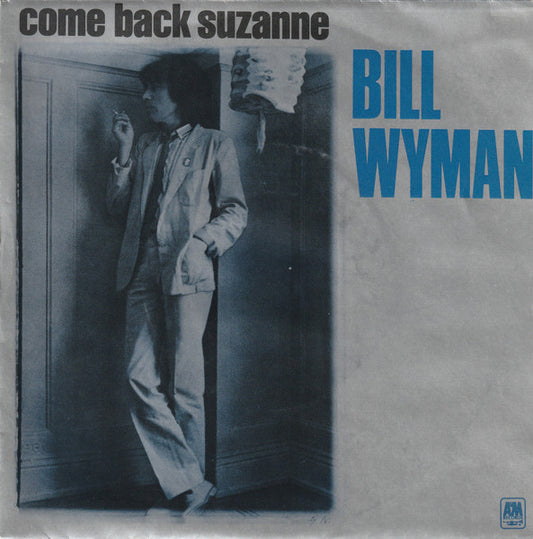 Bill Wyman - Come Back Suzanne Vinyl Singles Vinyl Very Good (VG) <br> Hoes Good Plus (G+)