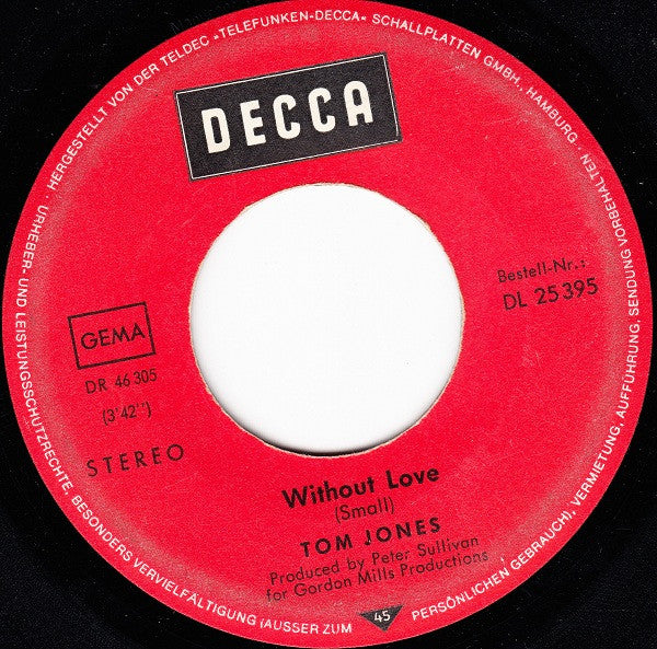 Tom Jones - Without Love Vinyl Singles Vinyl Very Good (VG) <br> Hoes Generic