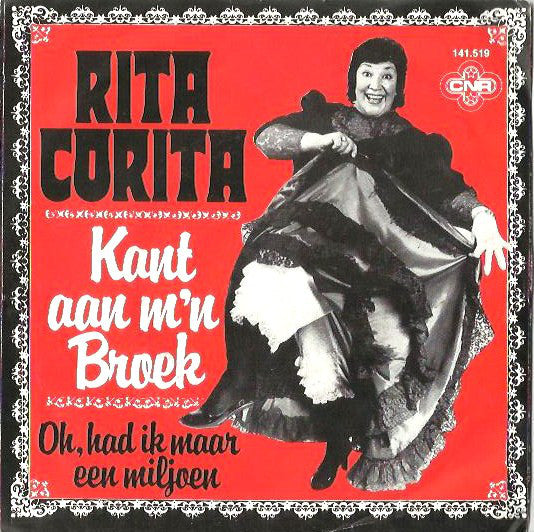 Rita Corita - Kant Aan M'n Broek 40165 Vinyl Singles Goede Staat