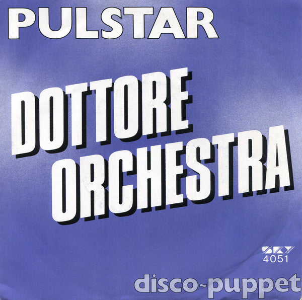 Orchestre Dottore - Pulstar Vinyl Singles Vinyl Very Good (VG) <br> Hoes Good Plus (G+)