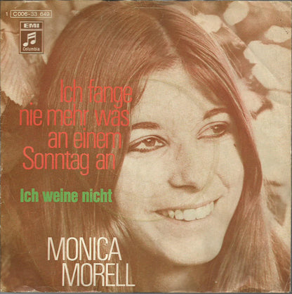 Monica Morell - Ich Fange Nie Mehr Was An Einem Sonntag An Vinyl Singles Vinyl Very Good (VG) <br> Hoes Good Plus (G+)